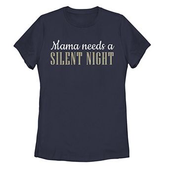 Juniors' Trendy Christmas Mama Needs A Silent Night Tee