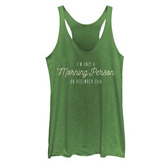 Juniors' Christmas Only A Morning Person on December 25th Typographic Tank Top