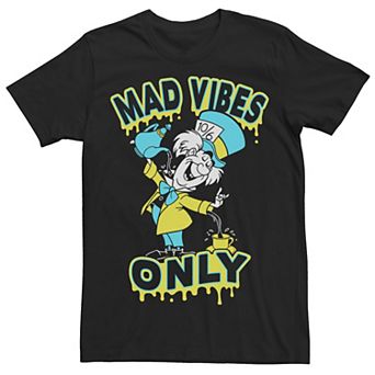 Big & Tall Disney Alice In Wonderland Mad Hatter Mad Vibes Only Tee