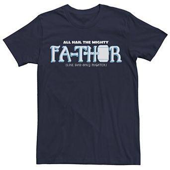 Big & Tall Marvel Hail The Mighty Fa-Thor Simple Father's Day Tee