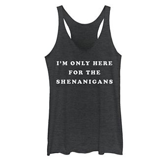 Juniors' "I'm Only Here For The Shenanigans" Text Tank Top