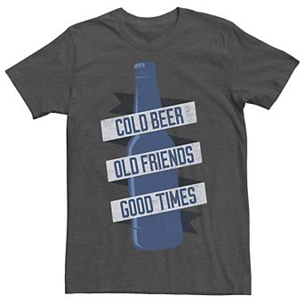 Men's Cold Beer Old Friends Good Times Tee