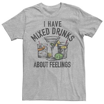 Men's "I Have Mixed Drinks About Feelings" Tee
