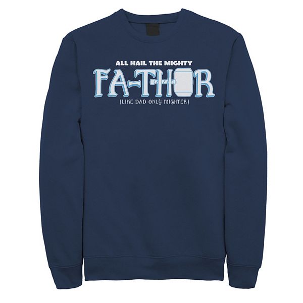 Men's Marvel Hail The Mighty Fa-Thor Simple Father's Day Sweatshirt