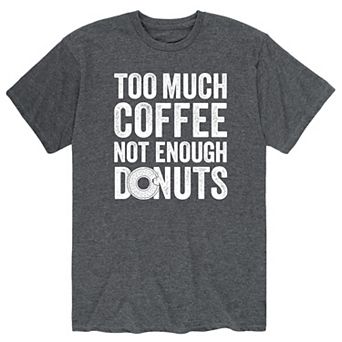 Men's Too Much Coffee Graphic Tee