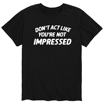 Men's Not Impressed Tee