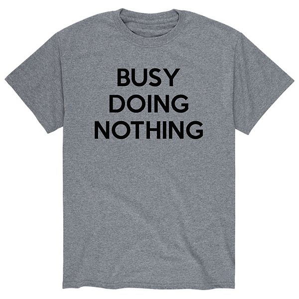 Men's Busy Doing Nothing Tee