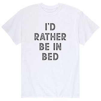 Men's Rather Be In Bed Tee