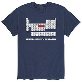 Men's Periodically I'm Sarcastic Tee