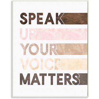 Stupell Home Decor Your Voice Matters Phrase Equality Plaque Wall Art