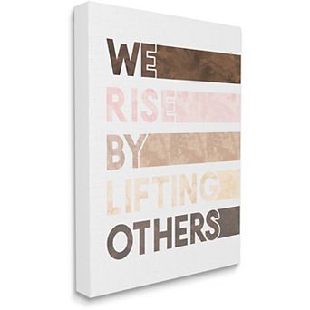 Stupell Home Decor Rise by Lifting Others Motivational Canvas Wall Art