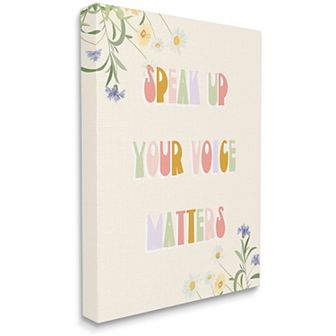 Stupell Home Decor Speak Up Your Voice Matters Wildflowers Canvas Wall Art
