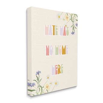 Stupell Home Decor Hate Has No Home Wildflowers Canvas Wall Art