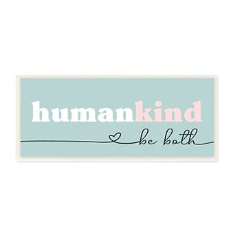 Stupell Home Decor Humankind Be Both Plaque Wall Art