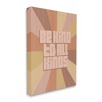 Stupell Home Decor Be Kind to All Kinds Canvas Wall Art