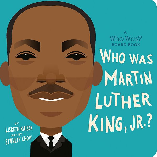 Who Was Martin Luther King, Jr. by Lisbeth Kaiser : A 'Who Was