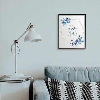Stupell Home Decor Hope Makes Me Strong Blue Florals Canvas Wall Art