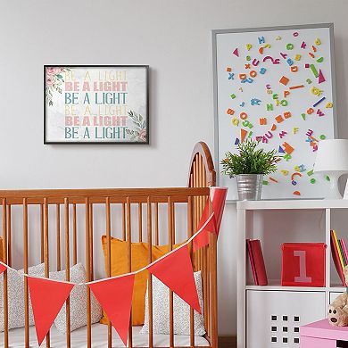 Stupell Home Decor Be A Light Text Repeated Typography Floral Detail Wall Decor