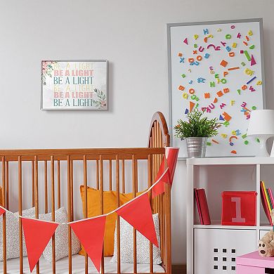 Stupell Home Decor Be A Light Text Repeated Typography Floral Detail Wall Decor