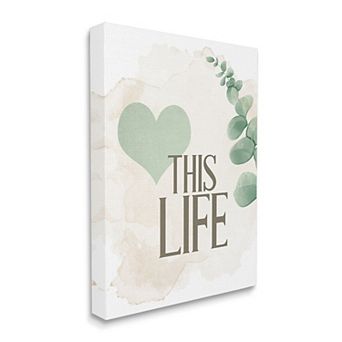 Stupell Home Decor Love This Life Text Green Heart Neutral Brown Canvas Print Wall Decor