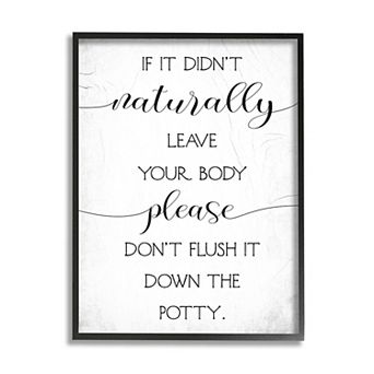 Stupell Home Decor Doesn't Leave Body Don't Flush Down Potty Quote Wall Decor