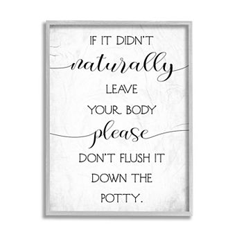 Stupell Home Decor Doesn't Leave Body Don't Flush Down Potty Quote Wall Decor