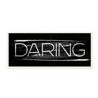 Stupell Home Decor Bold Daring Text Wall Decor