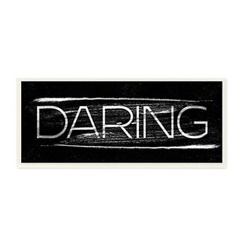 Stupell Home Decor Bold Daring Text Wall Decor