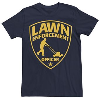 Men's Lawn Enforcement Officer Dad Father's Day Tee