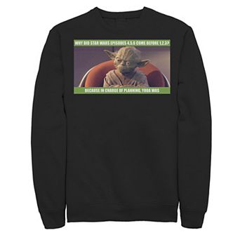 Men's Star Wars Yoda Was In Charge Of Planning Meme Sweatshirt
