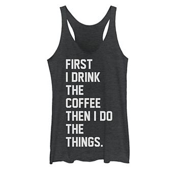 Juniors' First Drink Coffee Then Do Things Graphic Tank Top