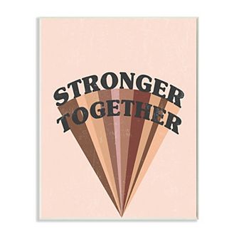 Stupell Home Decor Stronger Together Plaque Wall Art