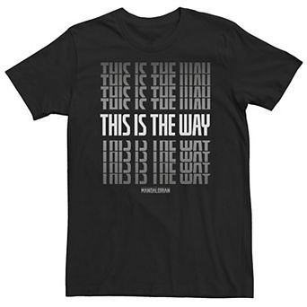 Big & Tall Star Wars The Mandalorian "This Is The Way" Text Stack Tee