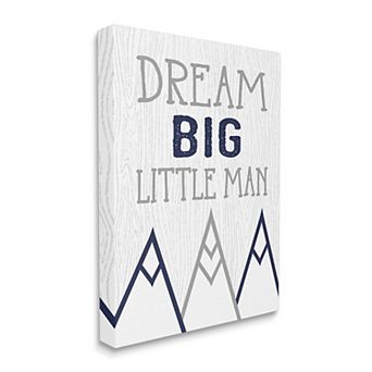 Stupell Home Decor Dream Big Little Man Mountain Range Canvas Wall Art