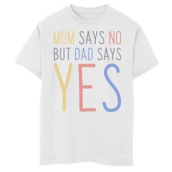 Boys 8-20 Mom Says No But Dad Says YES Kid's Father's Day Graphic Tee