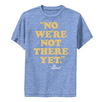 Boys 8-20 Father's Day No We're Not There Yet Dad Quote Graphic Tee