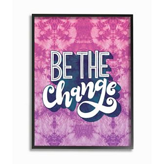 Stupell Home Decor Be the Change Tie-Dye Framed Wall Art
