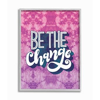 Stupell Home Decor Be the Change Tie-Dye Framed Wall Art