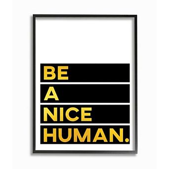 Stupell Home Decor Be a Nice Human Typography Framed Wall Art