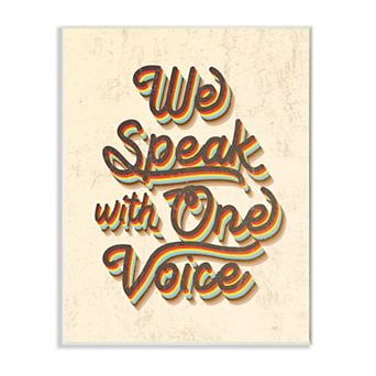 Stupell Home Decor Speak One Voice Plaque Wall Art