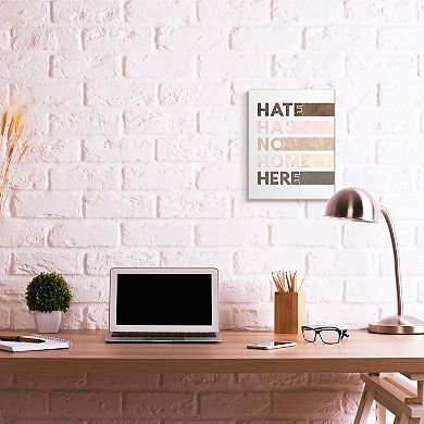 Stupell Home Decor Hate Has No Home Plaque Wall Art