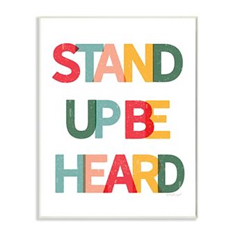 Stupell Home Decor Stand Up Be Heard Plaque Wall Art