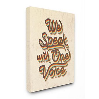 Stupell Home Decor Speak with One Voice Canvas Wall Art