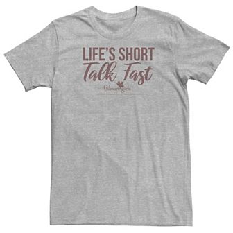 Big & Tall Gilmore Girls Life's Short Talk Fast Tee