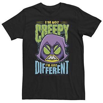 Big & Tall DC Comics Teen Titans Go! I'm Not Creepy I'm Just Different Tee