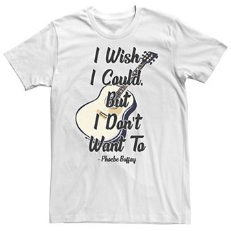 Big & Tall Friends I Wish I Coulc But I Don't Want To Phoebe Quote Tee