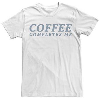 Men's Trendy Coffee Completes Me Tee