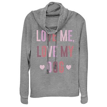 Juniors' "Love Me Love My Dog" Cowlneck Graphic Lightweight Long Sleeve