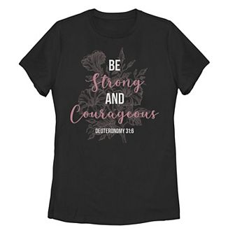 Juniors' Be Strong And Courageous Deuteronomy 31:6 Floral Graphic Tee