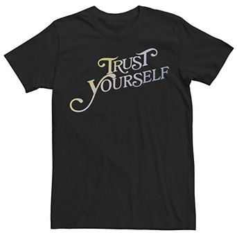Men's Trendy Trust Yourself Tee